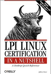 LPI Linux Certification in a Nutshell