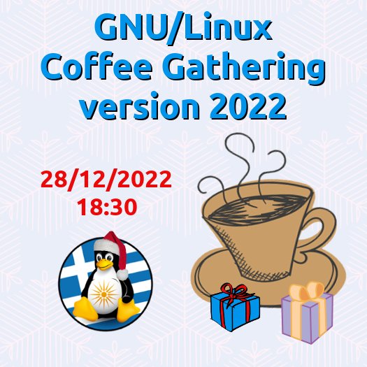 GNU/Linux Coffee Gathering version 2022